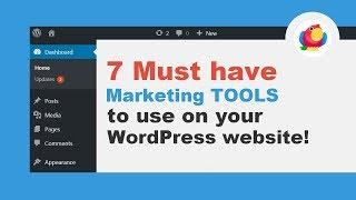 Must Have Marketing Tools To Use On Your WordPress Site