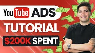 Ultimate YouTube Ads Tutorial For Beginners 2022 (How I Spent $206,352 On Youtube Ads )