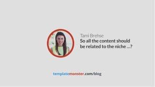 So all the content should be related to the niche …?