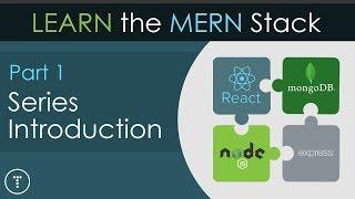 Learn The MERN Stack [1] - Series Introduction