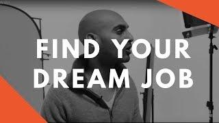 How to Find a Dream Job That You Love | Transition Your Career and Find Your Passion [2018]
