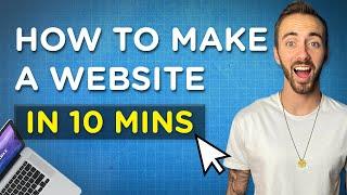 How to Make a Website in 10 Minutes | Step-by-Step Tutorial 2021