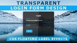 Transparent Login Form with floating Placeholder Text - Pure CSS Label Slide Up on Focus - No jQuery