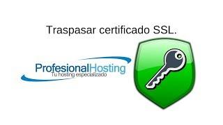 Traspasar certificado SSl de otro proveedor a Plesk