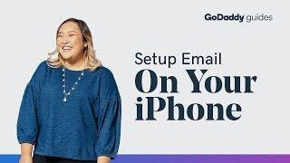 How to Set Up Email On Your iPhone