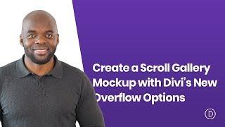 How to Create a Scroll Gallery Mockup with Divi’s New Overflow Options