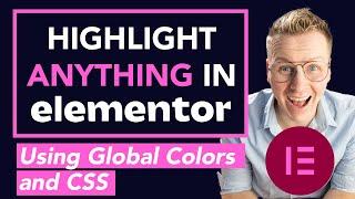 Highlight Anything In Elementor Using Global Colors And CSS