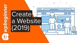 How to Make a Website in 2019 (Step by Step)