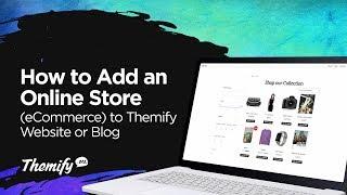 How to Add an Online Store to Your Themify Website or Blog!