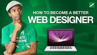 How To Become a Better Web Designer