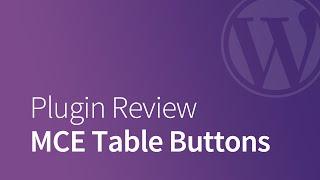 How to Add HTML Table Buttons in TinyMCE - WordPress Plugin Review