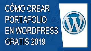 Cómo Crear un Portafolio en Wordpress 2019