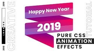 Pure CSS Animation Effects | Happy New Year 2019