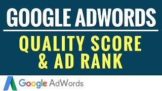 Google AdWords Quality Score and Ad Rank Explained