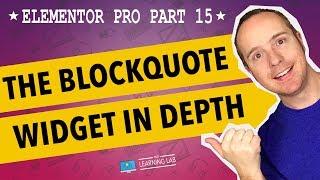 Elementor Pro Part 15 - Elementor Blockquote Widget