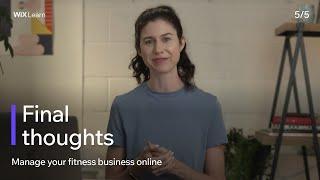Final thoughts | Manage your fitness business online