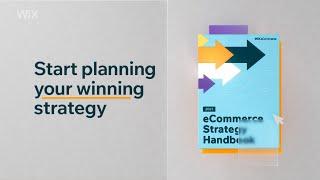 Wix eCommerce |  2021 eCommerce Strategy Handbook