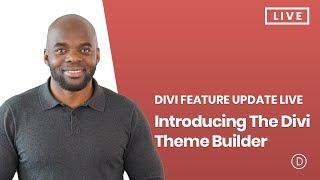 Divi Feature Update LIVE - Introducing The Divi Theme Builder