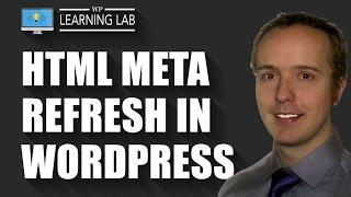 How to create an HTML meta refresh on your WordPress blog | WP Learning Lab