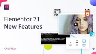 Elementor 2.1: Revamped Video Features & Custom Breakpoints