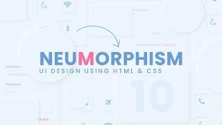 Top CSS Neumorphism UI Design Using Html CSS & Vanilla Javascript