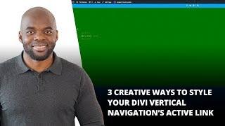 3 Creative Ways to Style Your Divi Vertical Navigation’s Active Link