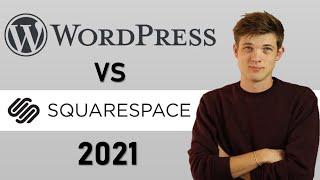 Squarespace vs Wordpress 2021 (Which Is Better?)