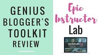 EPIC INSTRUCTOR LAB COURSE   CREATE YOUR FIRST COURSE   GENIUS BLOGGER'S TOOLKIT PRODUCT HIGHLIGHT