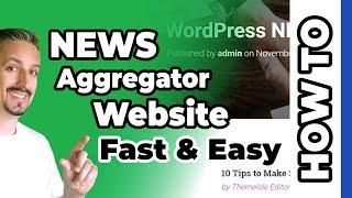WordPress News Aggregator Website  (Fast & Easy)