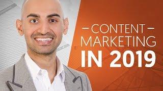 What Does Content Marketing Look Like in 2019 | Neil Patel