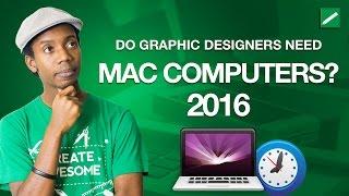 Do You Need a Mac as a Graphic Designer in 2016?