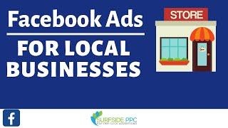 Facebook Ads For Local Businesses Tutorial - Small Business Facebook Ads Strategy