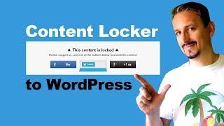 Content Lockers For WordPress: How To Add Them QUICKLY And FOR FREE