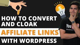 How To Create And Cloak Affiliate Links With Wordpress