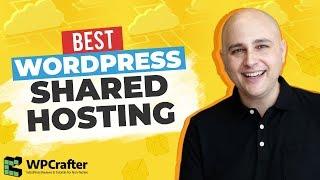 Best WordPress Shared Hosting Companies & How To Choose The Right Website Host For You