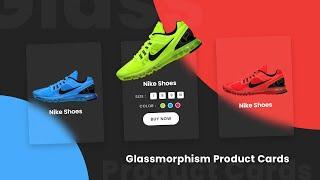 Glassmorphism Product Card UI Design using HTML and CSS | CSS Glass morphism Effects