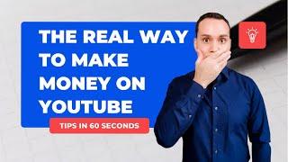 The Real Way To Make Money With YouTube  #shorts