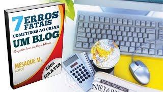 → Os 7 Erros Fatais Na Hora de Criar um Blog Wordpress