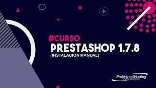 Curso PrestaShop 1.7 (Actualizado) #1 Como Instalar PrestaShop 1.7