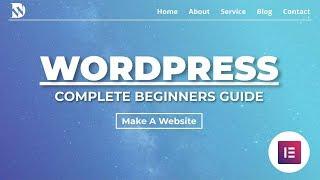 How To Make A Wordpress Website 2019 | Wordpress For Beginners