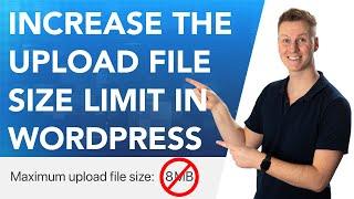 How to Increase the WordPress Maximum Upload File Size
