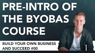 Build Your Own/Online Business And Succeed | #00 Pre-Intro