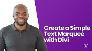 How to Create a Simple Text Marquee with Divi