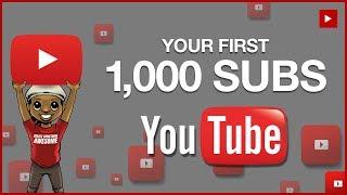 How to Get Your First 1000 Subscribers on YouTube