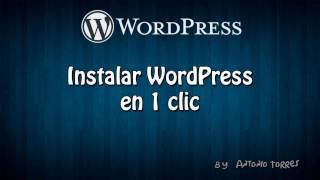 Curso WordPress #14 Instalar WordPress en 1 clic