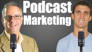 How to Use Podcasts to Market Your Company and Grow Your Network