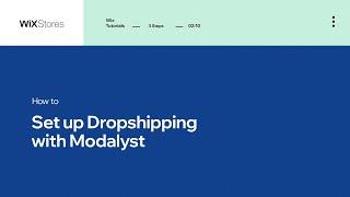 Wix Stores: How to Set up Dropshipping with Modalyst