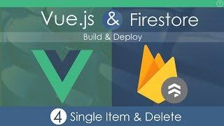 Vue.js & Firestore App - Build & Deploy [Part 4]