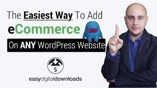 Add Ecommerce To WordPress With Easy Digital Downloads Review & Setup