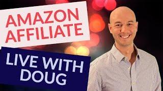 Amazon Affiliate Marketing & KGR with DOUG CUNNINGTON LIVE